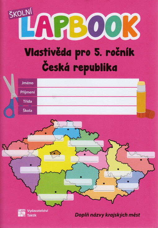 Školní lapbook. Vlastivěda pro 5. ročník : Česká republika