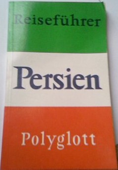 Persien :mit 43 Illustrationen sowie 20 Karten un Plänen
