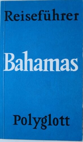 Bahamas :mit 29 Illustrationen sowie 20 Plänen und Karten