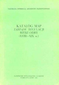 Katalog map zarządu regulacji rzeki odry :