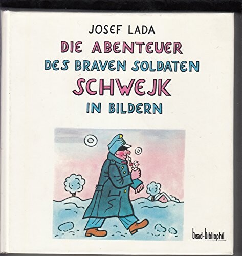 Die Abenteuer des braven Soldaten Schwejk in Bildern