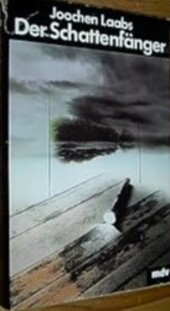 Der Schattenfänger :Roman eines Irrtums