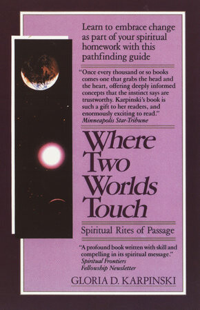 Where Two Worlds Touch :Spiritual Rites of Passage