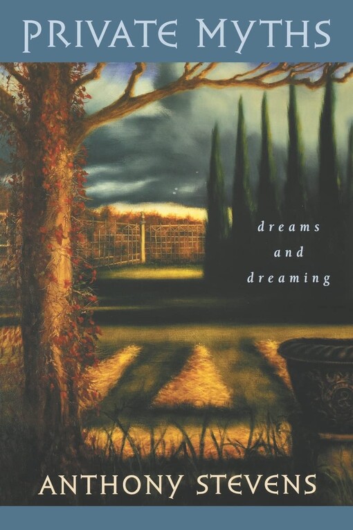 Private myths :dreams and dreaming