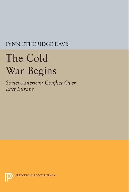 The cold war begins :Soviet-American conflict over Eastern Europe