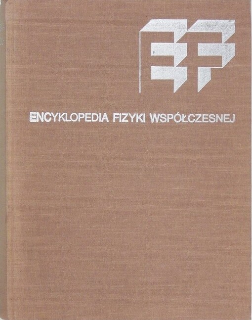 Encyklopedia fizyki współczesnej /