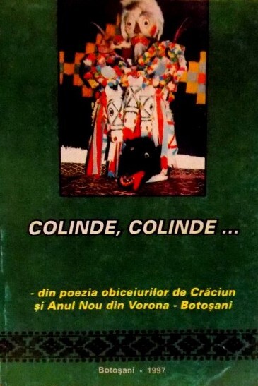 Colinde, colinde- :poezia obiceiurilor de Crăciun şi Anul Nou la Vorona
