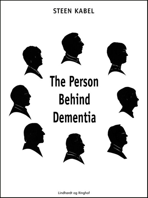 The Person Behind Dementia