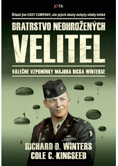 Bratrstvo neohrožených : velitel  (odkaz v elektronickém katalogu)