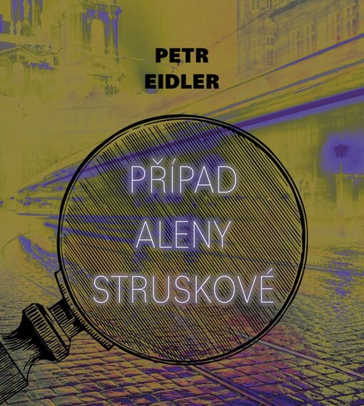 Případ Aleny Struskové