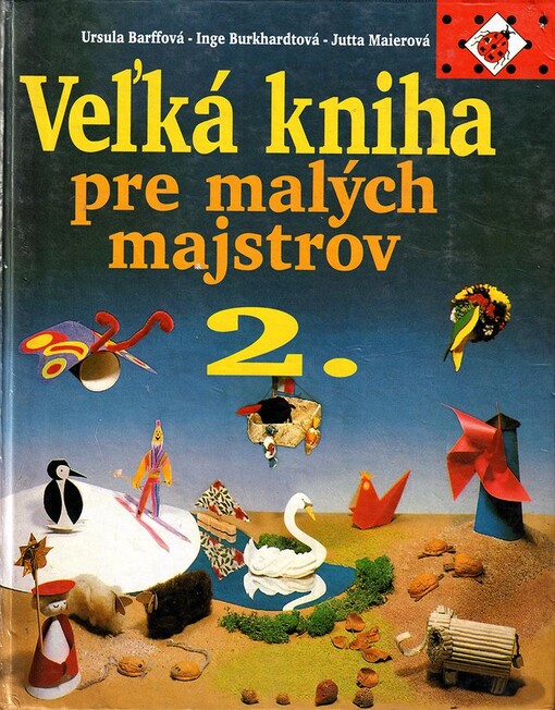 Veľká kniha pre malých majstrov 2.