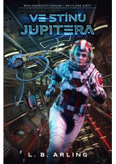 Ve stínu Jupitera  (odkaz v elektronickém katalogu)