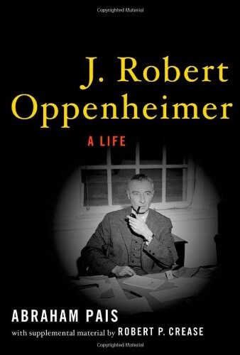 J. Robert Oppenheimer : a life