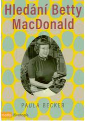Hledání Betty MacDonald  (odkaz v elektronickém katalogu)