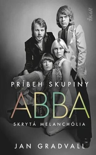 Príbeh skupiny ABBA: Skrytá melanchólia