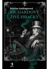 Richardovy živé hračky  (odkaz v elektronickém katalogu)