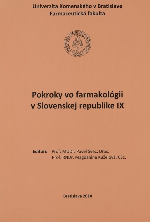 Pokroky vo farmakológii v Slovenskej republike IX