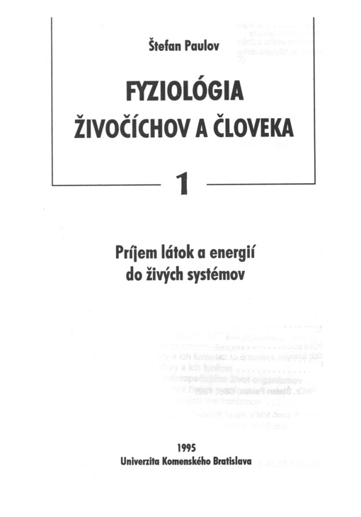 Fyziológia živočíchov a človeka. 1. Príjem látok a energií do živých systémov