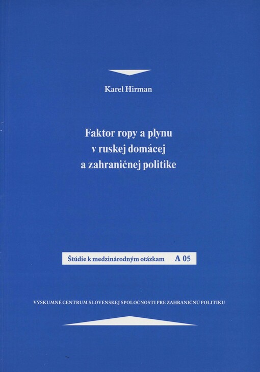 Faktor ropy a plynu v ruskej domácej a zahraničnej politike