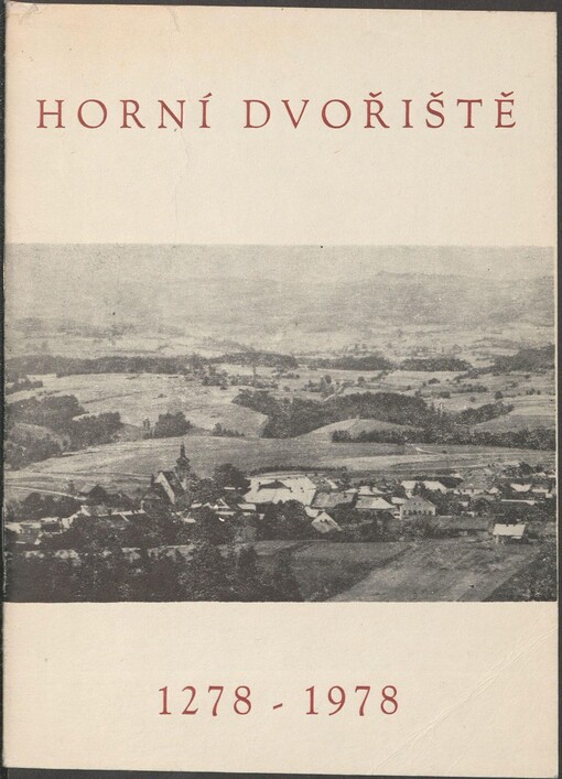 700 let obce Horní Dvořiště
