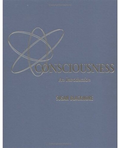Consciousness: An Introduction