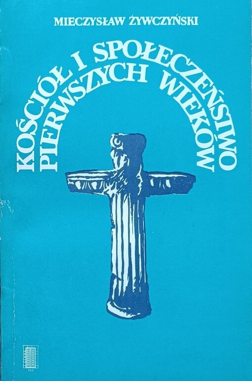 Kościól i społeczeństwo pierwskych wieków