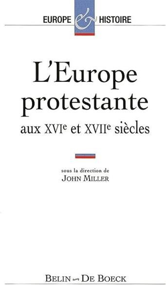 L'Europe protestante aux XVIe et XVIIe siècles