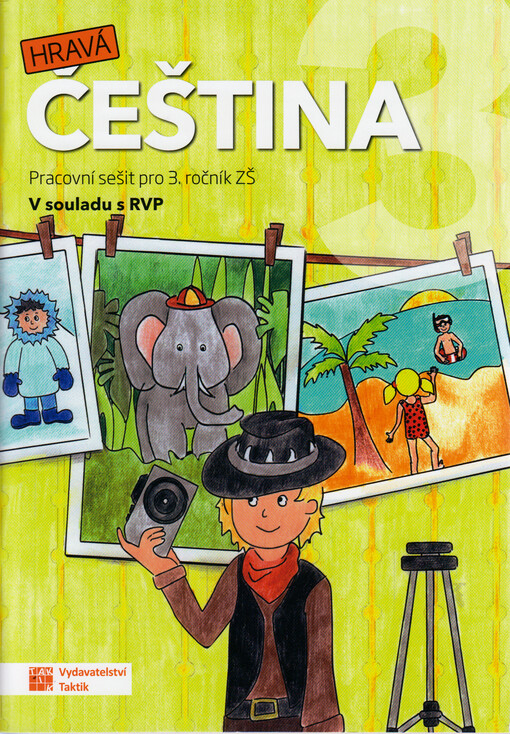 Hravá čeština 3. Pracovní sešit pro 3. ročník ZŠ : v souladu s RVP