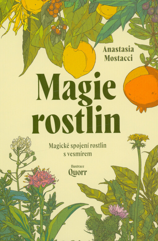 Magie rostlin : magické spojení rostlin s vesmírem