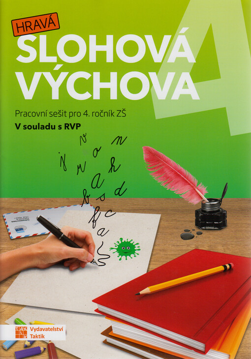 Hravá slohová výchova 4 : pracovní sešit pro 4. ročník ZŠ : v souladu s RVP