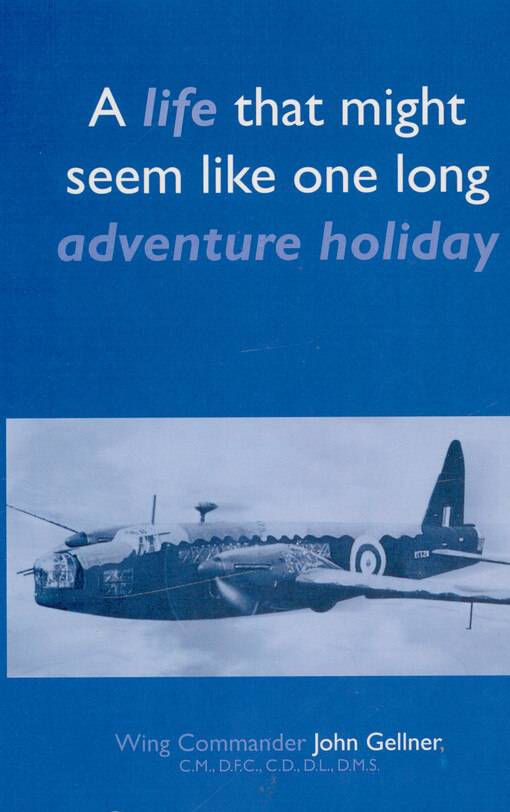 A life that might seem like one long adventure holiday