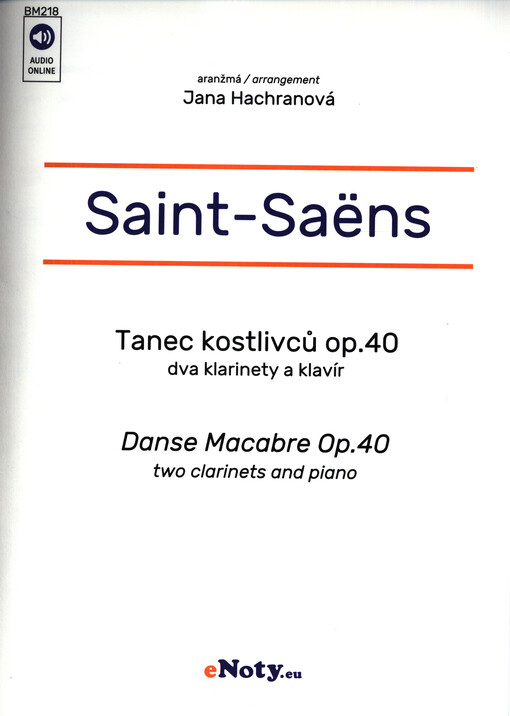 Tanec kostlivců : dva klarinety a klavír = Danse macabre : two clarinets and piano : op. 40