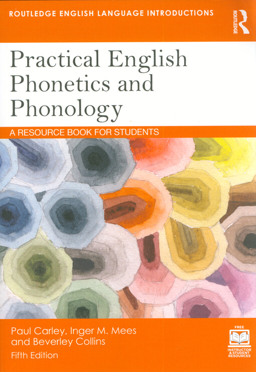 Practical English phonetics and phonology : a resource book for students