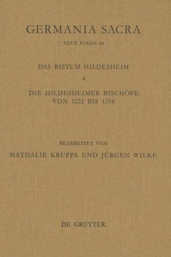 Das Bistum Hildesheim. 4, Die Hildesheimer Bischöfe von 1221 bis 1398