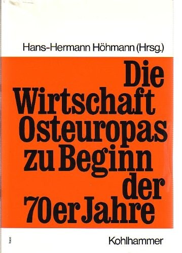 Die Wirtschaft Osteuropas zu Beginn der 70er Jahre /