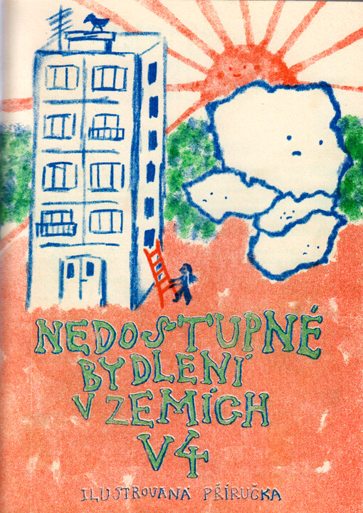 Nedostupné bydlení v zemích V4 : ilustrovaná příručka
