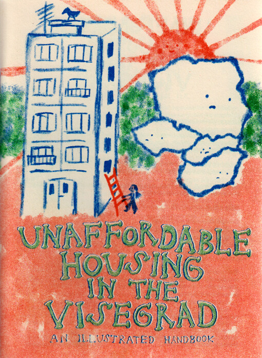 Unaffordable housing in the Visegrad : an illustrated handbook