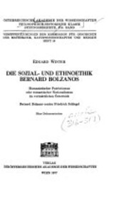 Die Sozial- und Ethnoethik Bernard Bolzanos :humanistischer Patriotismus oder romantischer Nationalismus im vormärzlichen Österreich : Bernard Bolzano contra Friedrich Schlegel : eine Dokumentation