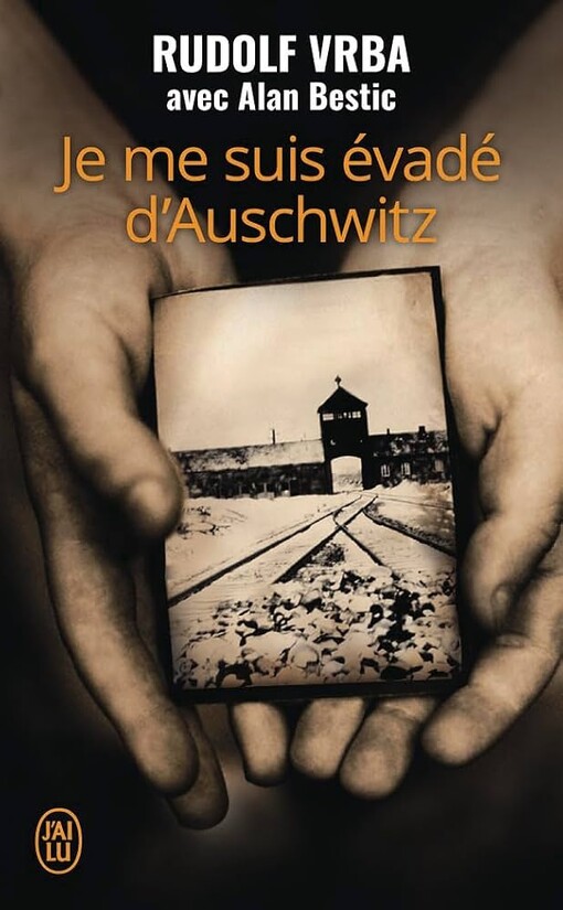 Je me suis évadé d'Auschwitz