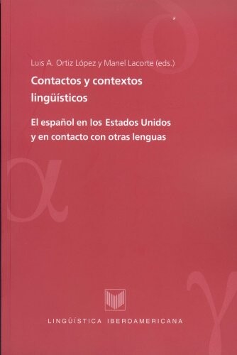 Contactos y contextos lingüísticos : el español en los Estados Unidos y en contacto con otras lenguas