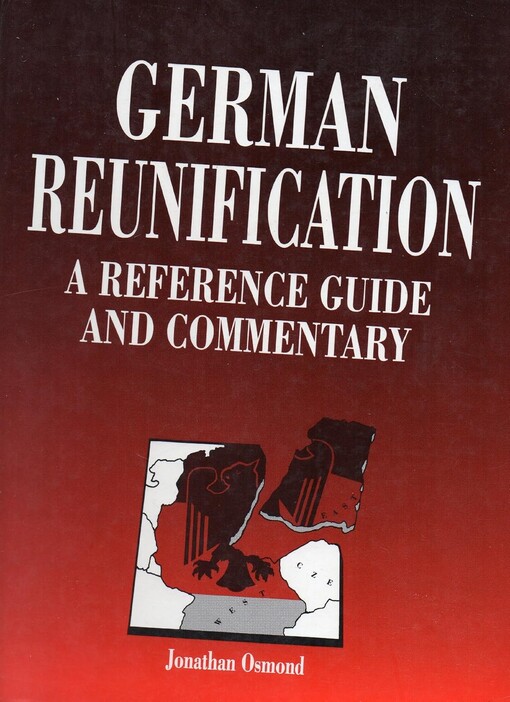 German reunification: a reference guide and commentary