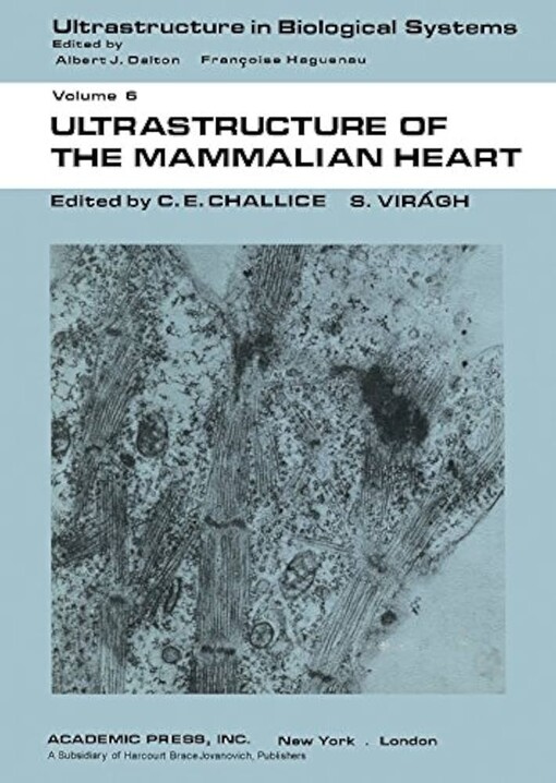 Ultrastructure of the mammalian heart /