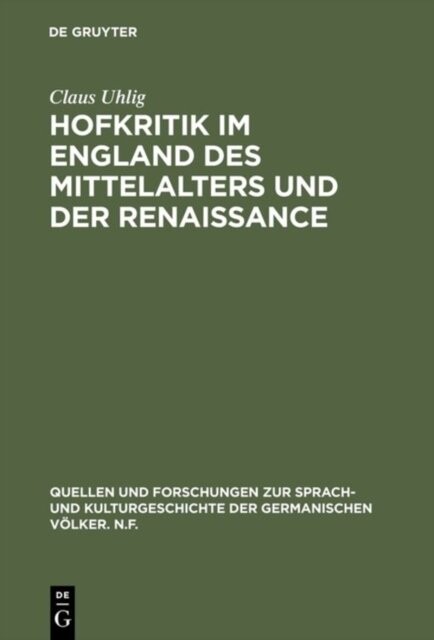 Hofkritik im England des Mittelalters und der Renaissance :Studien zu einem Gemeinplatz der europäischen Moralistik
