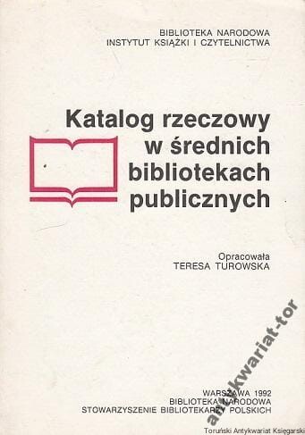 Katalog rzeczowy w średnich bibliotekach publicznych /