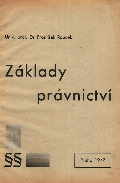 Základy právnictví: (včetně gnoseologie právnické a zvláště gnoseologie politické)