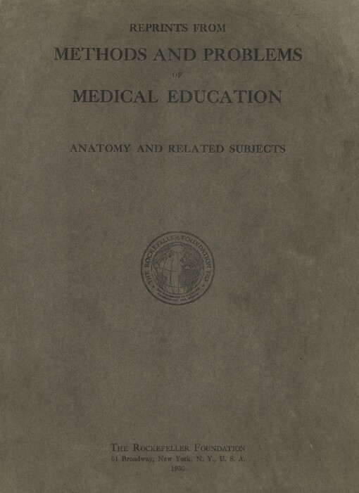 Reprints from Methods and problems of medical education: anatomy and related subjects