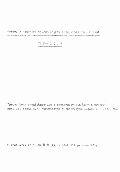 Zpráva o činnosti Psychologické laboratoře ČSAV v Brně za rok 1976