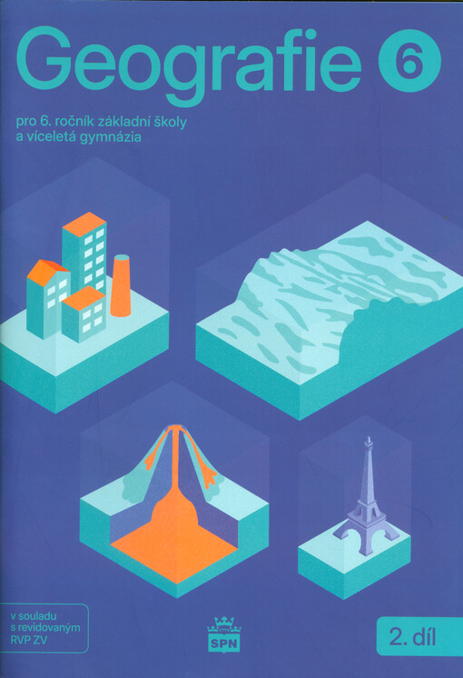 Geografie 6. Učebnice pro 6. ročník základní školy a víceletá gymnázia