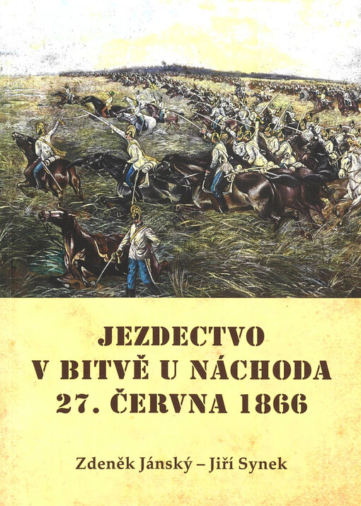 Jezdectvo v bitvě u Náchoda 27. června 1866