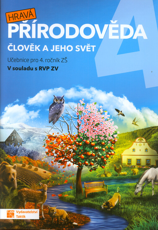 Hravá přírodověda 4 : člověk a jeho svět. Učebnice pro 4. ročník ZŠ : v souladu s RVP ZV